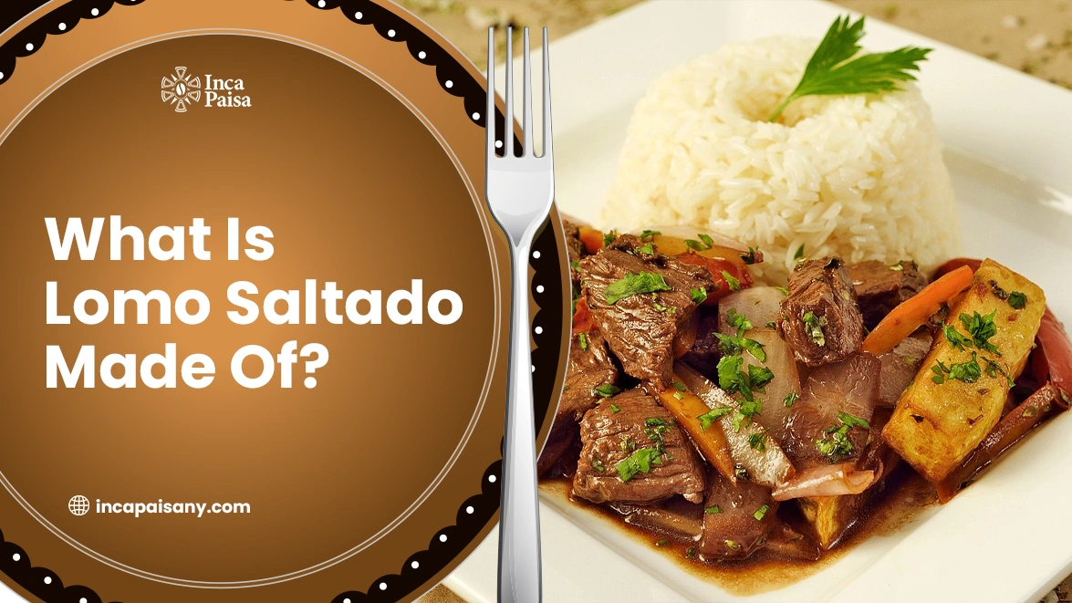 What Is Lomo Saltado Made Of
