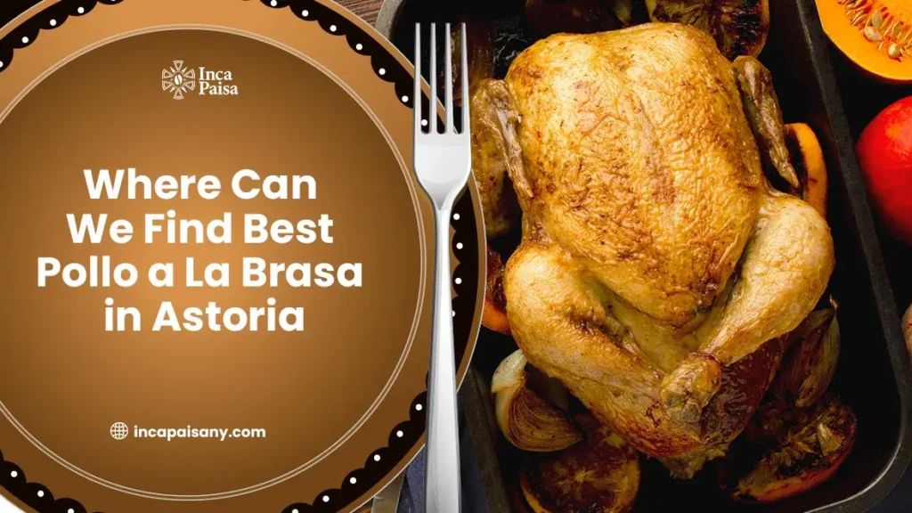 Pollo a La Brasa in Astoria