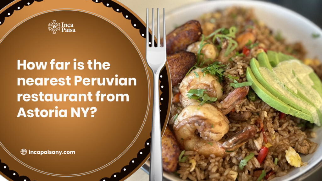 best peruvian restaurant astoria​