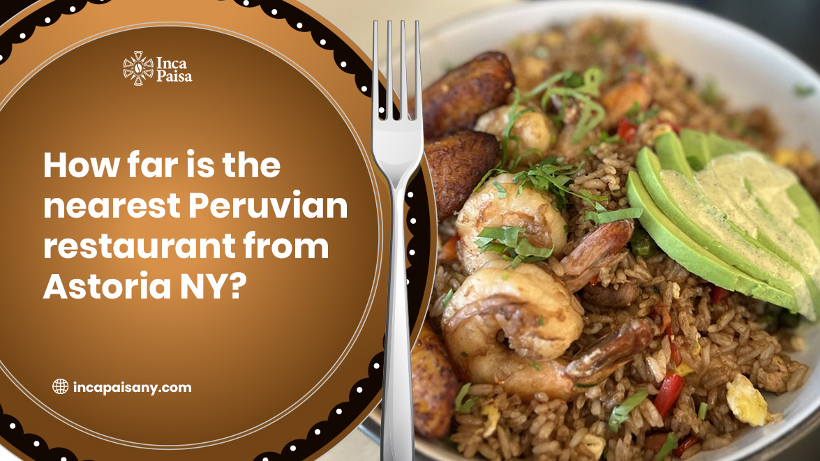 best peruvian restaurant astoria​