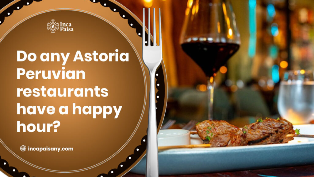 best peruvian restaurant astoria​